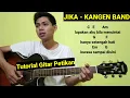 Download Lagu (CHORD) JIKA - KANGEN BAND | TUTORIAL PETIKAN | VERSI LATOYA DE LARASA