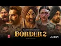 Lagu Border 2 Full Movie Hindi Dubbed 2026 Collection | Sunny Deol New Movie | Sonam B | Latest Movie