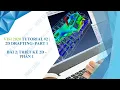 VISI 2020 TUTORIAL 2D DRAFTING - PART 1