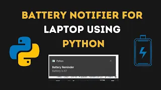 Create Battery Notifier for Laptop using Python