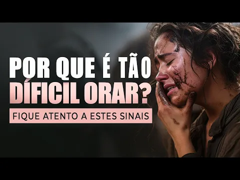 Download MP3 POR QUE É TÃO DIFÍCIL ORAR? - Fique Atento a Estes Sinais - Lamartine Posella