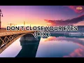DON'T CLOSE YOUR EYES - KIX ( LYRICS)