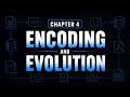 Chapter 4 Encoding and Evolution