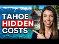 True Cost of Owning a Home in South Lake Tahoe Insurance Snow HOAs and More
