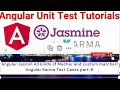 Angular Jasmin All kinds of Macher and custom matcher Angular Karma Test Cases part-6