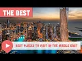 Best Places to Visit in the Middle East