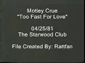Motley Crue Too Fast For Love live 1981