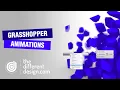 Simple Grasshopper Animations Easy
