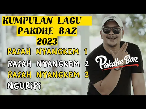 Download MP3 Gak bahaya ta ? Kumpulan lagu Rasah Nyangkem Pakdhe Baz | senengane rasan rasan kui bolone setan