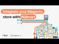 M2E Pro native Magento integration for Walmart