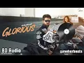 Glorious | Arjan Dhillon | 8D Audio | New Punjabi Song | #new