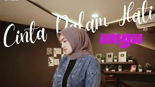 Download CINTA DALAM HATI ( UNGU ) | UMIMMA KHUSNA COVER MP3