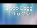 rita ora ft snoop lion Torn apart lyrics