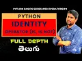 Python Identity Operator In Telugu Python Operators In Telugu Python For Beginners In Telugu