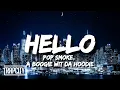 Pop Smoke - Hello (Lyrics) ft. A Boogie Wit Da Hoodie