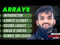 Find Second Largest Element in Array Remove duplicates from Sorted Array Arrays Intro