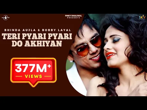 Download MP3 Teri Pyari Pyari Do Akhiyan (Original Song) | Sajjna - Bhinda Aujla & Bobby Layal Feat. Sunny Boy