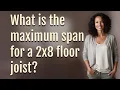 What is the maximum span for a 2x8 floor joist