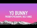 Download Lagu Ugly Andz x Prodbycpkshawn - Yo Bunny (Pop Like This Pt.2 Remix) (Lyrics)