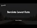 Download Lagu Lirik Lagu Donne Maula - Bercinta Lewat Kata || Cerita kita takkan seperti di layar layar kaca
