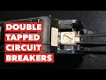 What is a Double Tapped Circuit Breaker