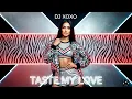 Lagu DJ XOXO – Taste My Love | Best Dance Music 2025