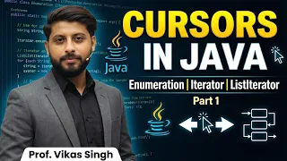Cursors in Java - Part 1 Enumeration Iterator Listlterator In Java Java Tutorial Vikas Singh