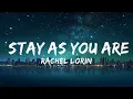 Download Lagu Rachel Lorin - Stay As You Are (Lyrics) [7clouds Release]  | 25mins of Best Vibe Music