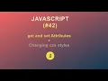 JavaScript for Beginners Getting and Setting Attributes Changing CSS Styles 2020