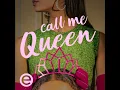 Call Me Queen