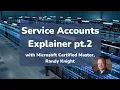 Microsoft SQL SERVER Service Accounts part 2 - 14min Explainer with Randy Knight