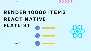 Render 10 000 Items Smoothly in FlatList React Native Performance Tips