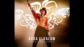 Saad Lamjarred ADDA ELKALAM EXCLUSIVE Music Video 