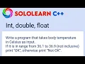 Write a program that takes body temperature in Celsius as input Sololearn C Answer