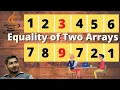 Write a java program to check the equality of two arrays java interview question