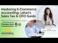 Mastering E-Commerce Accounting Lahari s Sales Tax CFO Guide