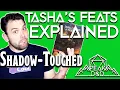 TASHAS CAULDRON OF EVERYTHING - FEATS EXPLAINED Shadow-Touched