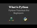 What is Python Python Tutorials For Beginners Bob The Coder