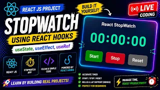 StopWatch Project Using React js useState useEffect useRef Hooks Complete React Tutorial