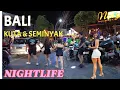 Lagu BALI NIGHTLIFE 🇮🇩 KUTA And SEMINYAK Bali Indonesia Night walking tour |Bali Night Life 4K