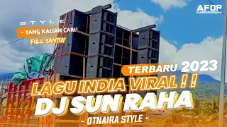 Download Dj Sun Raha • Style Otnaira • Cocok Buat Karnaval ‼️by Iyan Fndrctn and Af One Project MP3