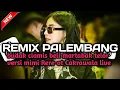 Download Lagu REMIX PALEMBANG BUDAK CIAMIS BELI MARTABAK TELOR VERSI MIMI RERE-OT CAKRAWALA LIVE TERBARU