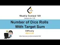 1155 Number of Dice Rolls With Target Sum Weekly Contest 149