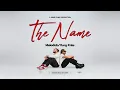 Download Lagu The Name - MelodicB x Yung Kriss (Official Music Video)