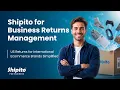 Shipito for Business Returns Management US Returns for International Ecommerce Brands Simplified