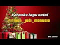 FIRMAN JADI MANUSIA (KARAOKE ROHANI) LAGU NATAL II Pdt. PAULUS TARUK LINGGI