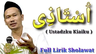 Download Ustadzi - Anta Qod Allamtani - Lirik Sholawat Langitan - Full Lirik Sholawat MP3