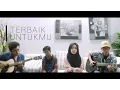 Download Lagu Terbaik Untukmu - Tangga  ( Acoustic Cover ) by Rizma Aprilia ft. DATWC