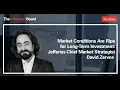 Market Conditions Are Ripe for Long-Term Investment Jefferies Chief Market Strategist David Zervos