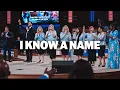 I Know A Name LIVE FWC Singers Crossfire IYC 2026